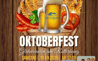 19. 09. 2026 Oktoberfest an der Glühweinalm / Rotterhang 